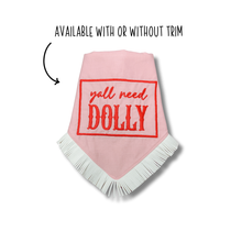 Load image into Gallery viewer, Y'all need Dolly machine embroidered dog bandana with soft macrame cord tie closure