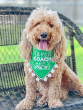 Load image into Gallery viewer, Put me in Coach dog bandana with soft macrame cord tie closure available with or without pom trim
