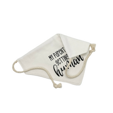 Load image into Gallery viewer, My Parents are getting us a Human dog bandana with soft macrame cord tie closure
